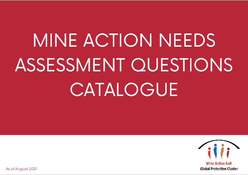 MINE ACTION NEEDS ASSESSMENT QUESTIONS CATALOGUE Global Protection